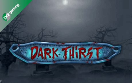 Dark Thirst Slot Review