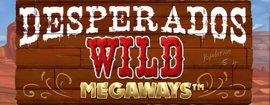 Desperados Wild Megaways Review