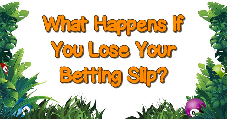 What Happens If You Lose Your Betting Slip?