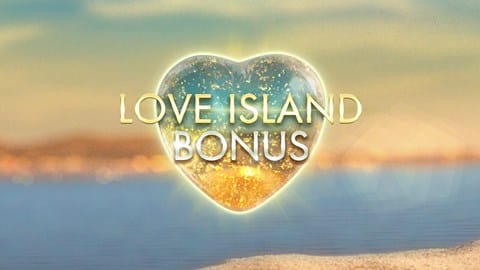 Love Island Bonus Review
